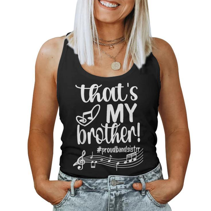 That's My Brother Proud Band Sister Marching Band Sis Women Tank Top