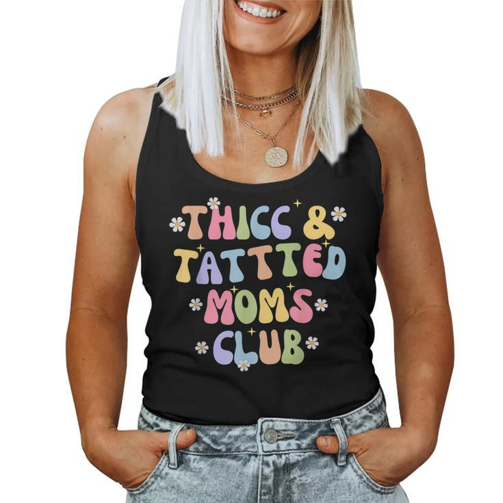 Thicc And Tatted Moms Club Mommy Groovy Women Tank Top