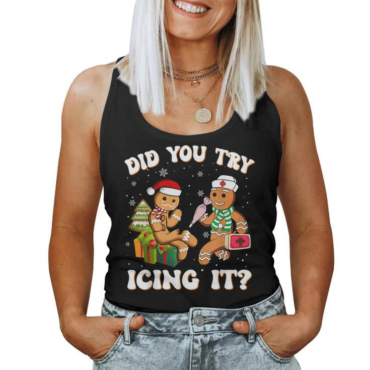 Did You Try Icing It Christmas Gingerbread Nurse Squad Women Tank Top