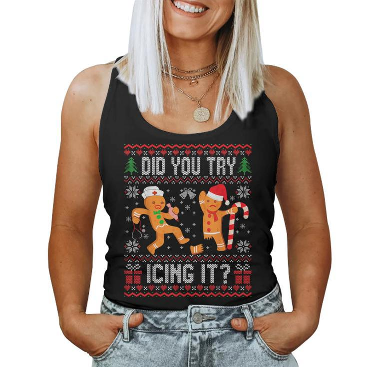 Did You Try Icing It Ugly Christmas Sweater Nurse Women Tank Top