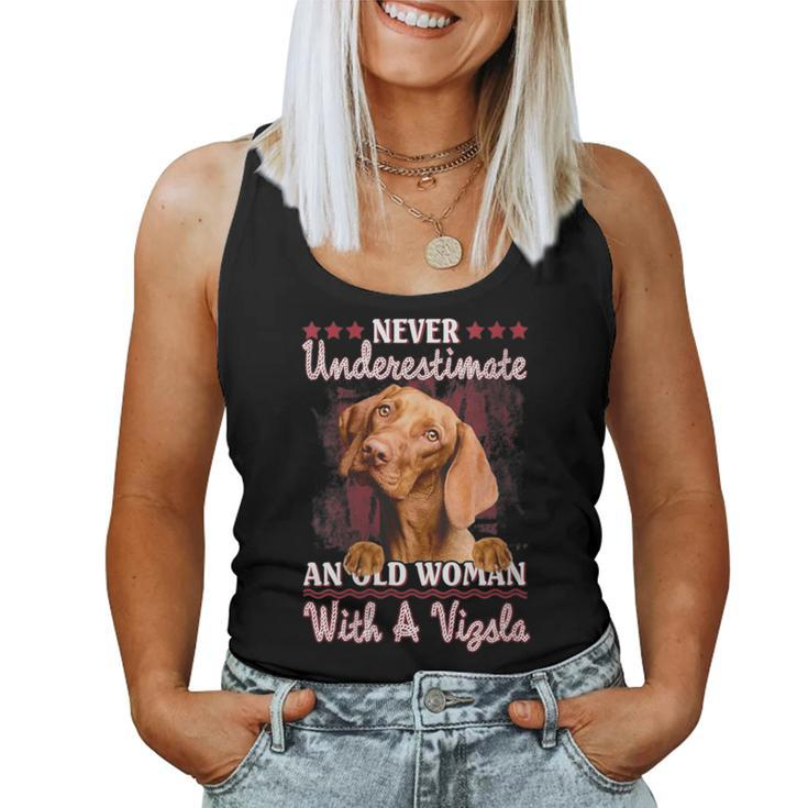 Never Underestimate An Old Woman With A Vizsla Women Tank Top