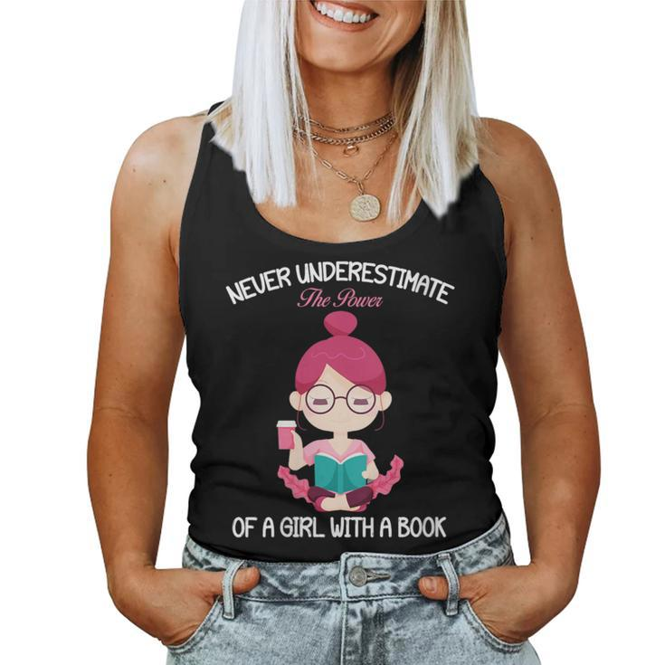 Never Underestimate The Power Of A Girl With A Book Lover Women Tank Top