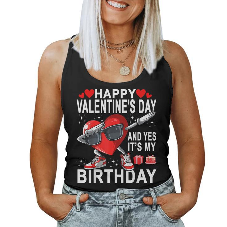 Valentine Birthday Girls Born On Valentines Day Women Tank Top