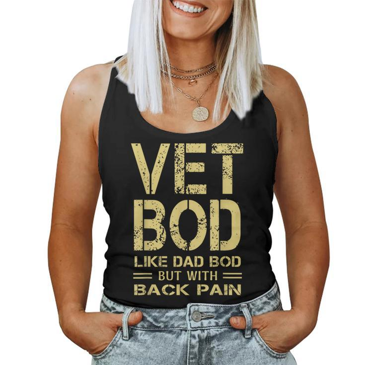 Vet Bod Like Dad Bod But With Back Pain Sarcastic Veterans Women Tank Top