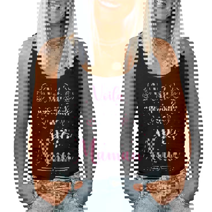 Voila À Quoi Ressemble Une Super Maman Meilleure Du Monde Women Tank Top