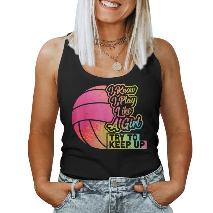 Volleyball Team Play Like A Girl Volleyball Women Tank Top