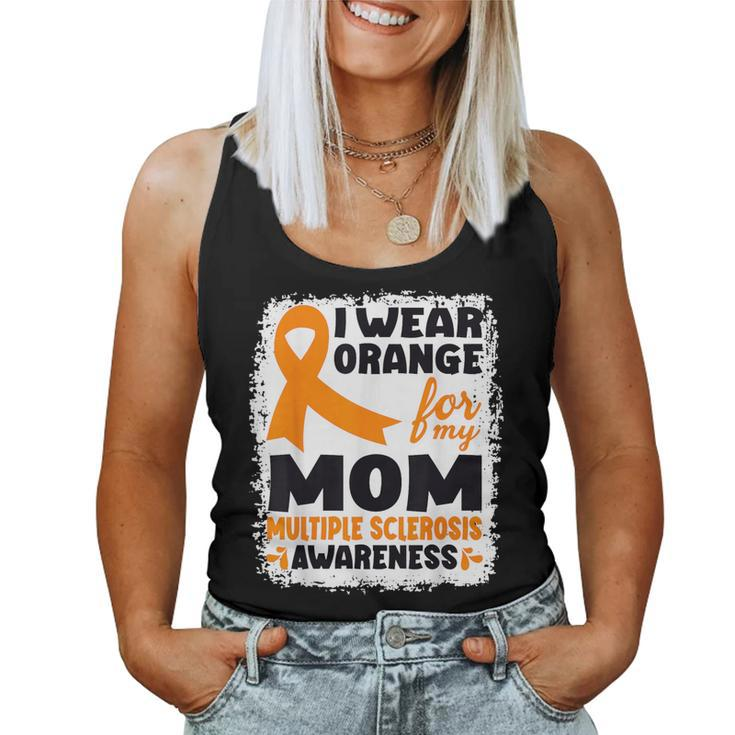 I Wear Orange For My Mom Ms Multiple Sclerosis Awareness Women Tank Top