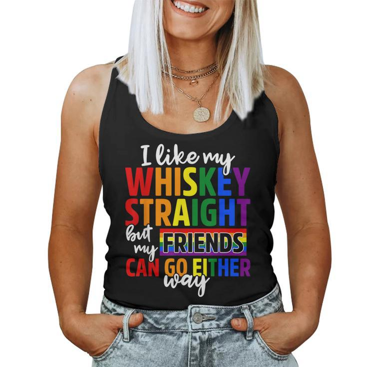 I Like My Whiskey Straight Friends Lgbt Gay Pride Proud Ally Women Tank Top