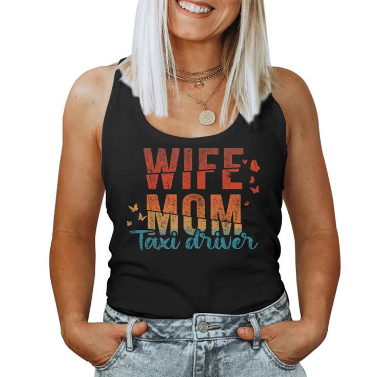 Wife Mom Taxi Driver Cute Retro Vintage Mother's Day Women Women Tank Top