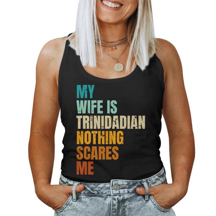 My Wife Is Trinidadian Nothing Scares Me Husband Women Tank Top