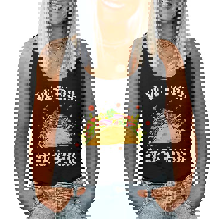 Will Teach For Tacos Cute Teacher Taco Cinco De Mayo Women Tank Top