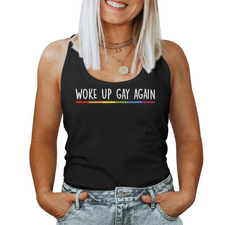 Woke Up Gay Again Rainbow Gay Pride Lgbtq Quote Saying Meme Women Tank Top