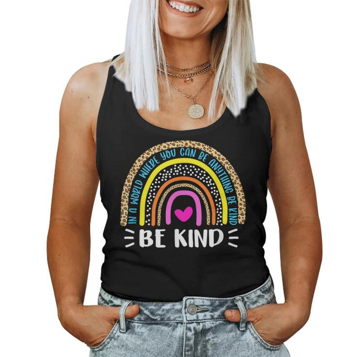 In A World Where You Can Be Anything Be Kind Leopard Rainbow Women Tank Top