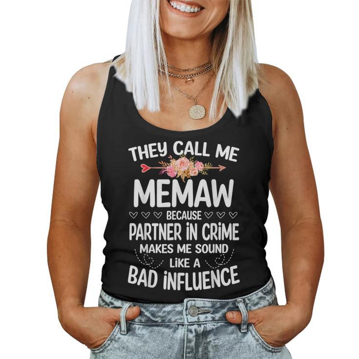 They Call Me Memaw Because Partner In Crime Women Tank Top