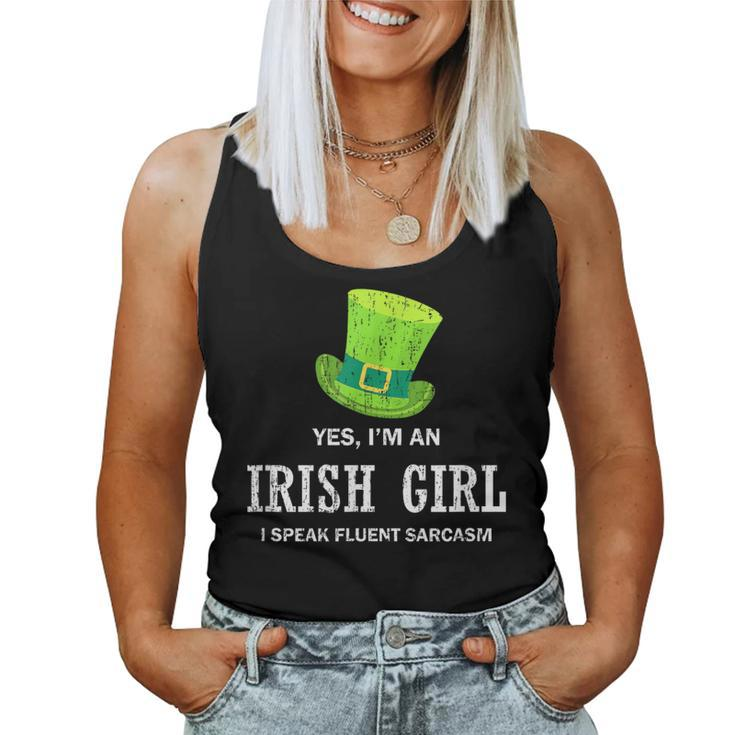 Yes I’M An Irish Girl I Speak Fluent Sarcasm St Patrick's Women Tank Top