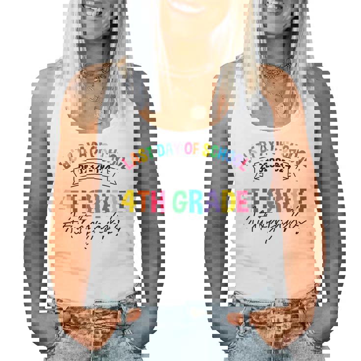 2023-2024 Last Day Of School Autograph 4Th Grade Graduation Women Tank Top