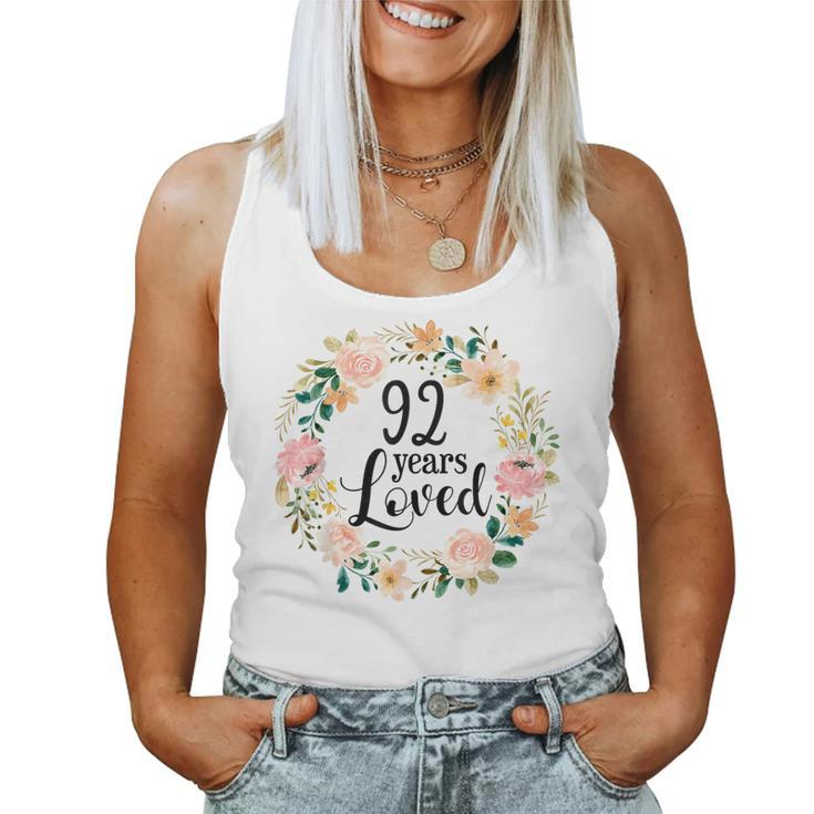 92 Years Loved 92 Year Old Floral 92Nd Birthday Women Tank Top