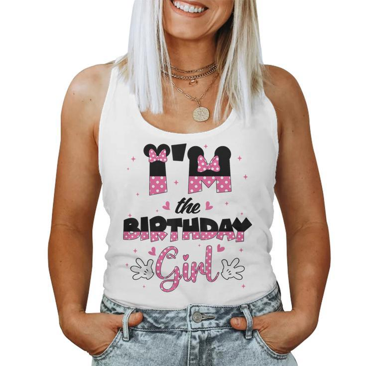 Im The Birthday Girl Mouse Family Matching Women Tank Top