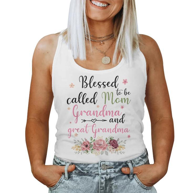 Blessed To Be Called Mom Grandma And Great Grandma Women Tank Top