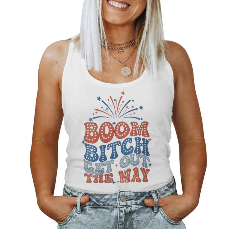 Boom Bitch Get Out The Way 4Th Of July Patriotic Women Tank Top