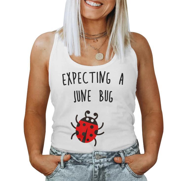 Expecting A June Bug Pregnant Future MotherWomen Tank Top