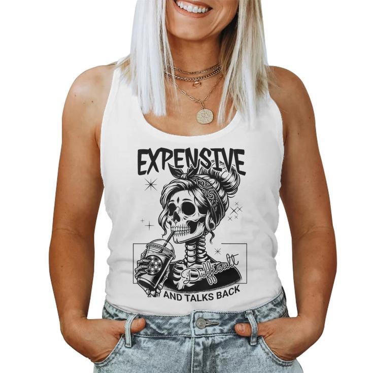 Expensive Difficult And Talks Back Mom Skeleton Women Tank Top