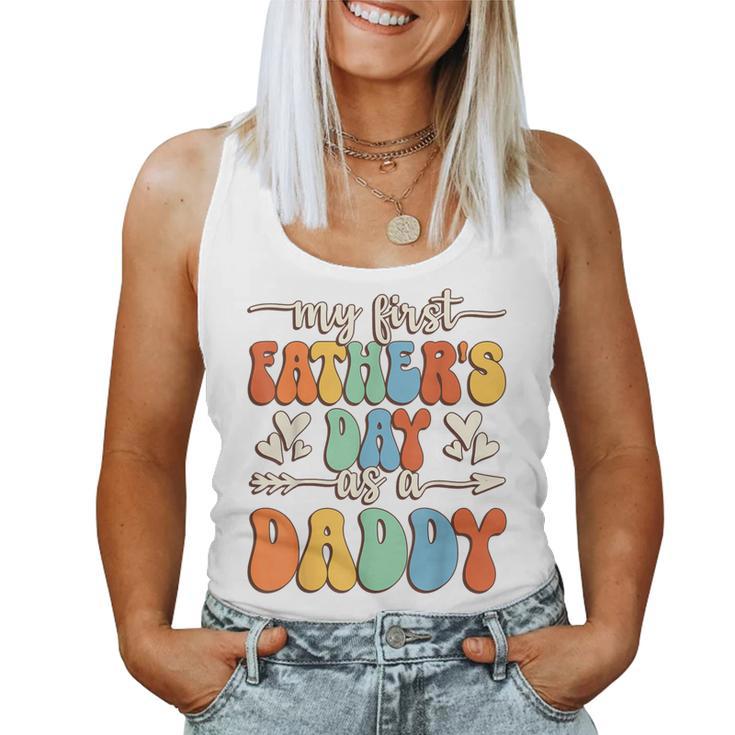 My First Father's Day As A Daddy Retro Groovy Father's Day Women Tank Top