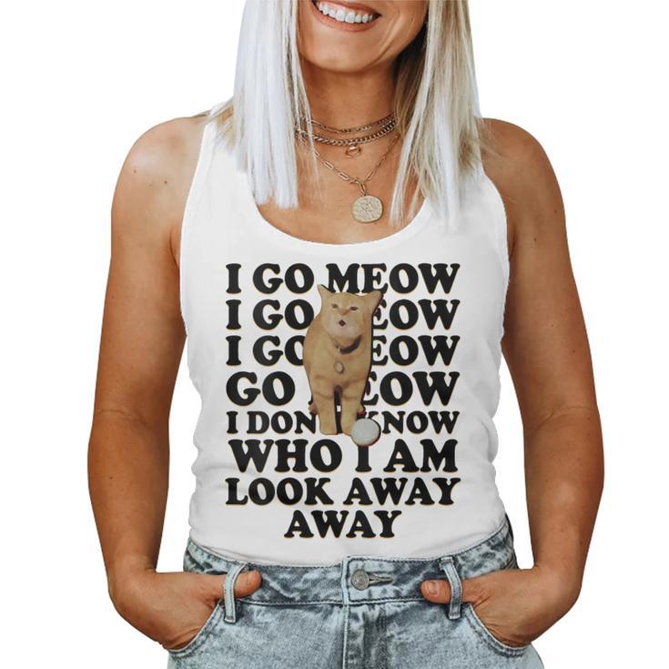 I Go Meow Singing Cat Meme Cat Kitty Lovers Women Tank Top