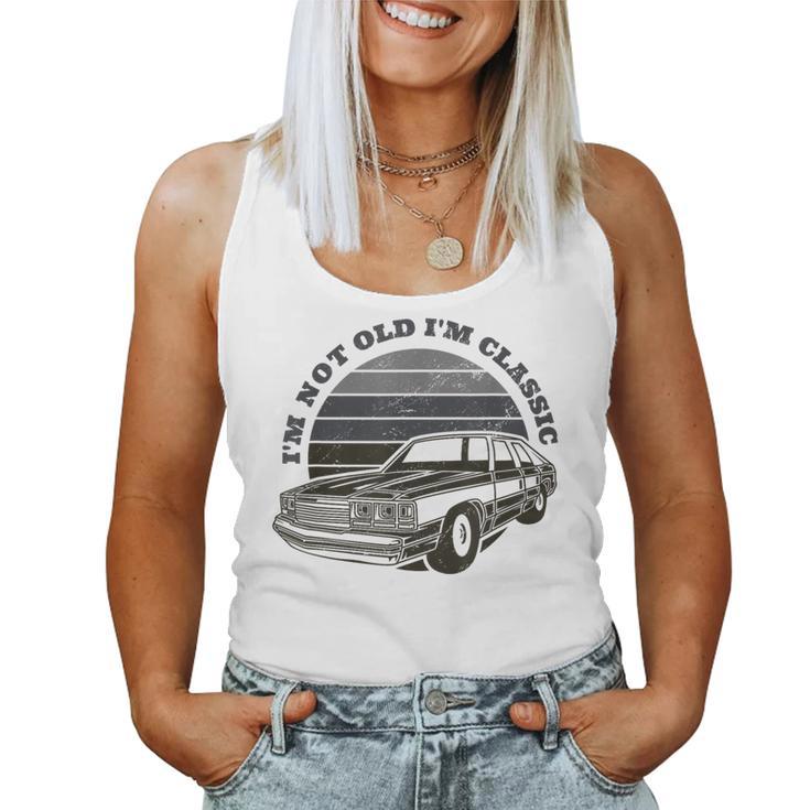 I'm Not Old I'm Classic Vintage Car Graphic Men Women Women Tank Top