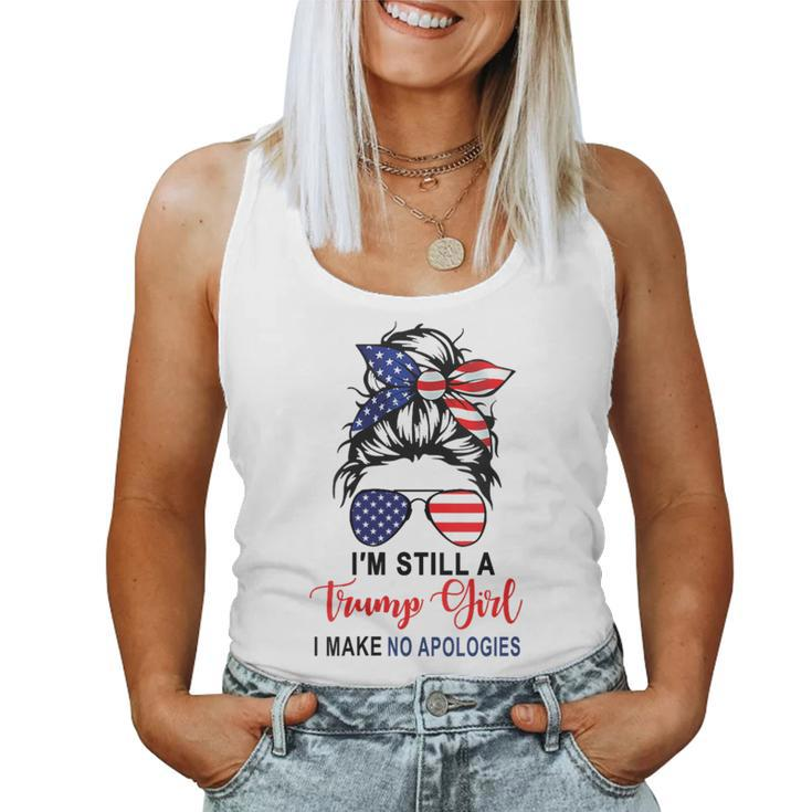 I'm Still A Trump Girl Make No Apologies Patriotic American Women Tank Top