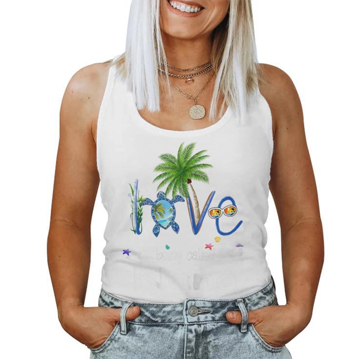 Love Being Called Nana Turtle Summer Women Tank Top