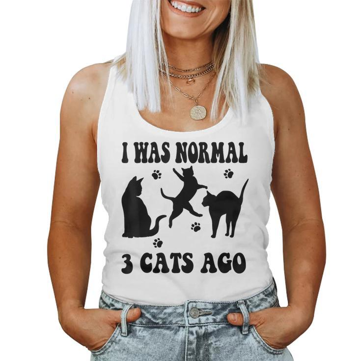 I Was Normal 3 Cats Ago Cat Lovers Owners Mother's Day Women Tank Top