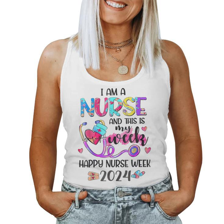 I Am Nurse And This Is My Week Happy Nurse Week 2024 Women Tank Top