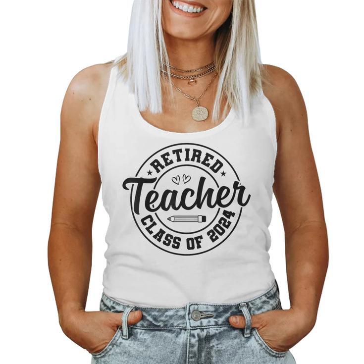 Retired Teacher Class Of 2024 Teacher Retirement Women Tank Top