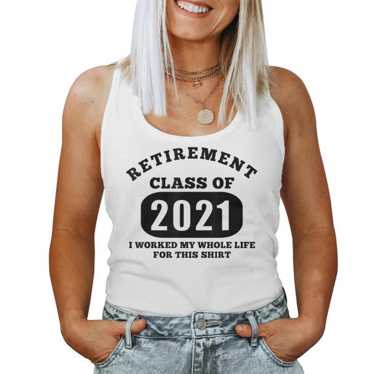 Retirement For Retired Dad Class 2021 Women Tank Top