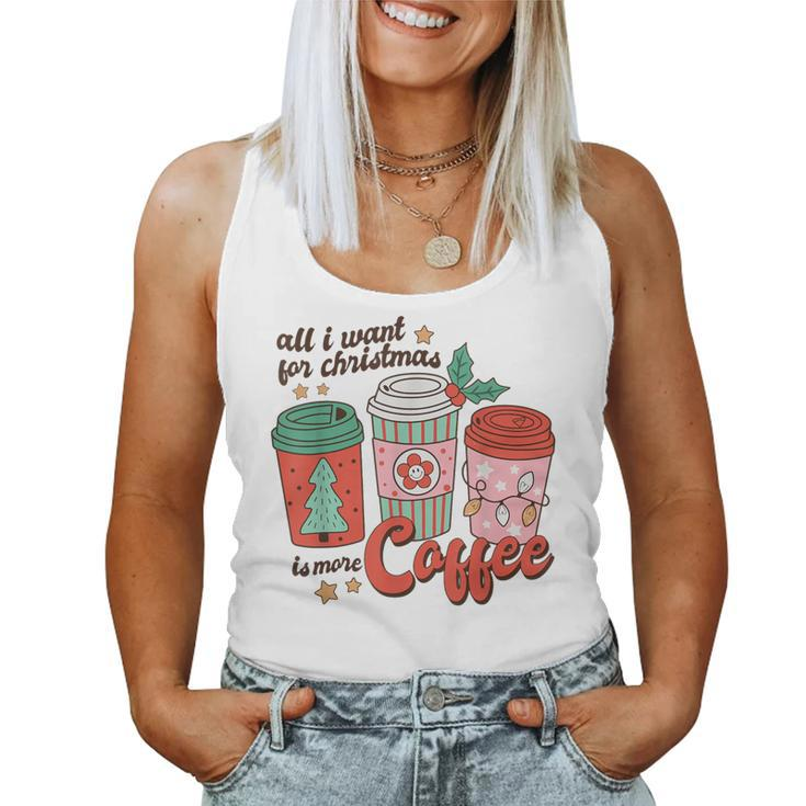 Retro Xmas All I Want For Christmas Is More Coffee Women Tank Top