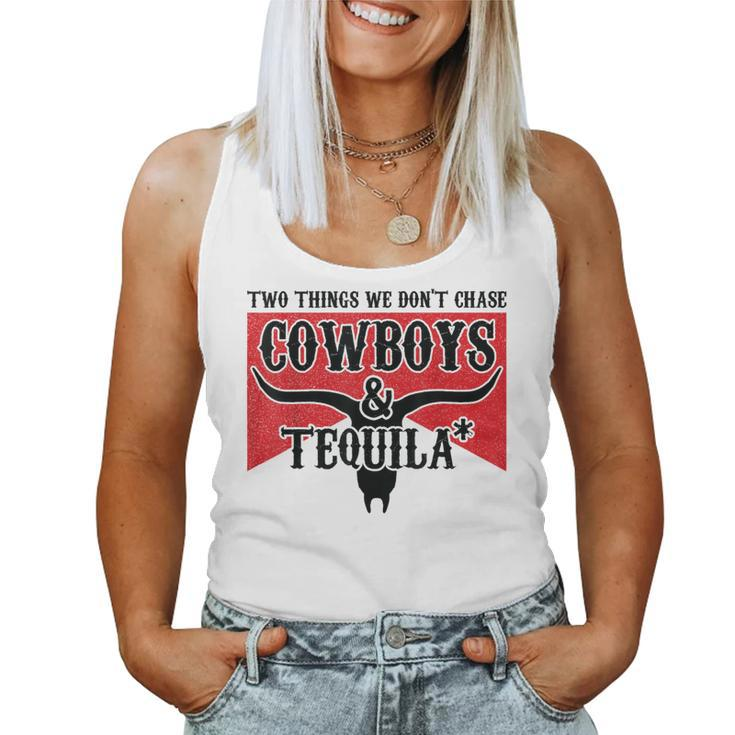 Retro Two Things We Don't Chase Cowboys And Tequila Rodeo Women Tank Top