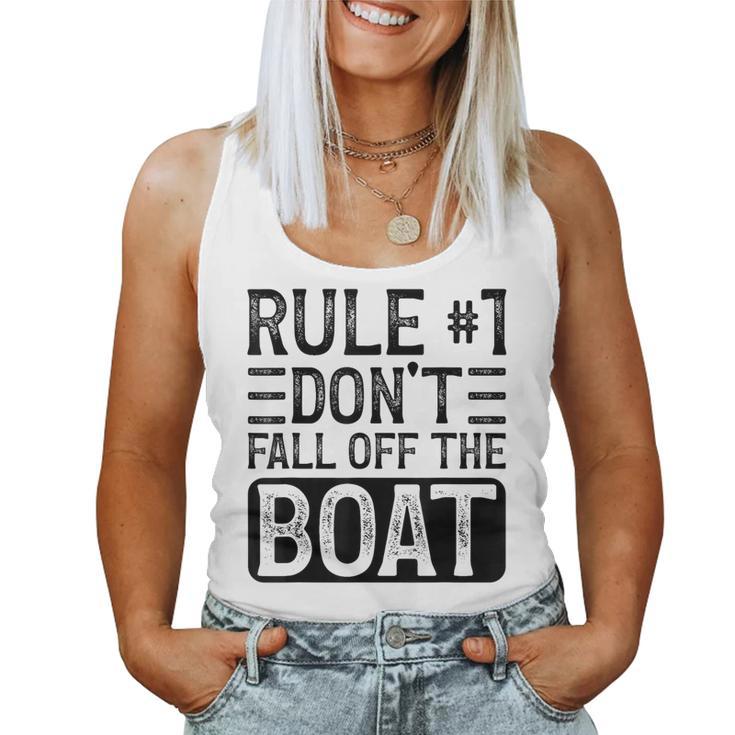 Rule 1 Don't Fall Off The Boat Cruise Ship Vacation Women Tank Top