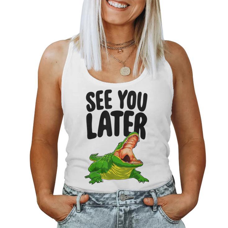 See You Later Alligator Novelty Women Tank Top