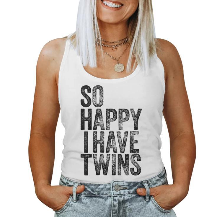 So Happy I Have Twins Fathers Women Tank Top