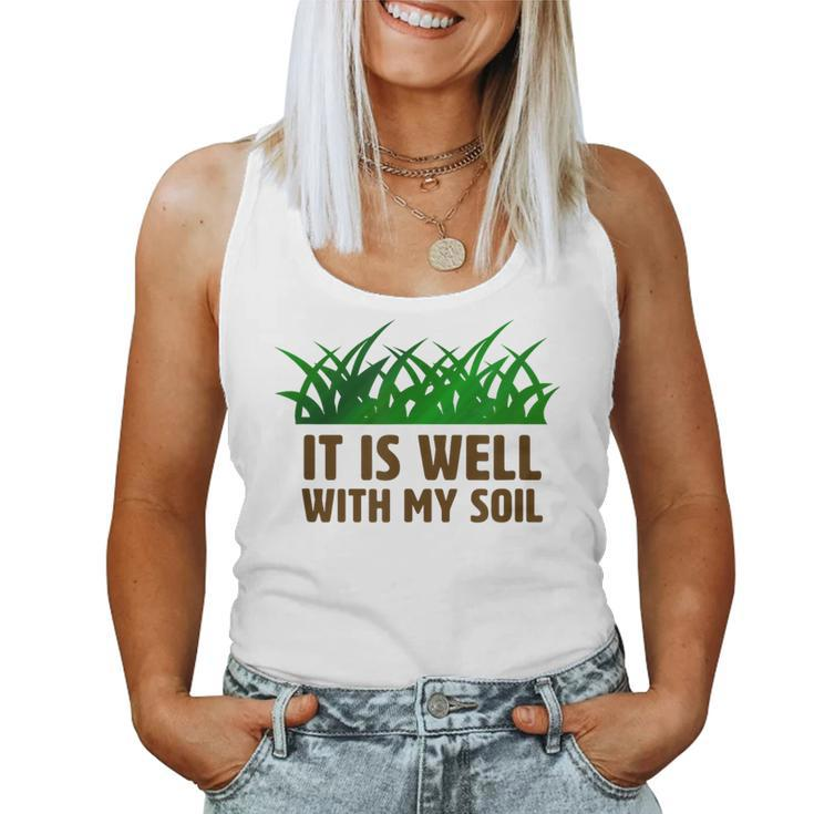 It Is Well With My Soil Christian Farmer Women Tank Top