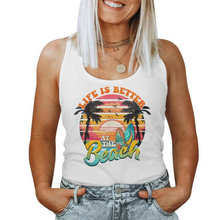 Summer Vacation Life Is Better At The Beach Kid Women Tank Top