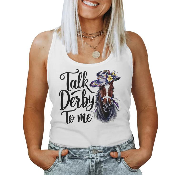 Talk Derby To Me Racing Horse Humor Quote Women Tank Top