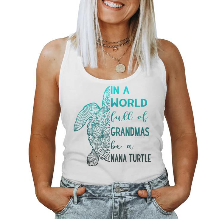 Turtle Grandma Nana Tortoise Sea Turtle Women Tank Top