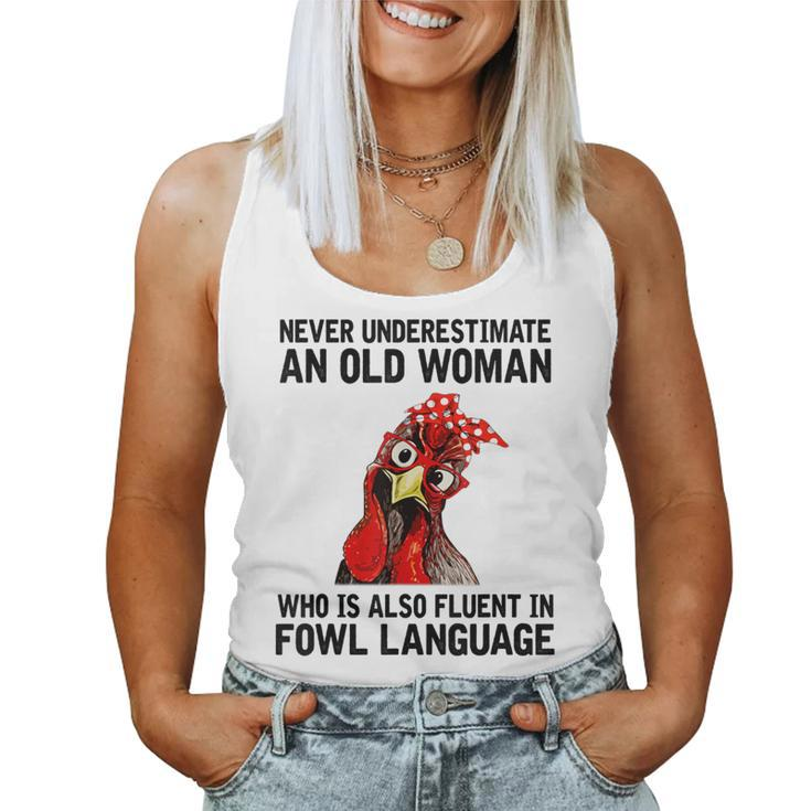 Never Underestimate An Old Woman Who Is Also Fluent Chickens Women Tank Top