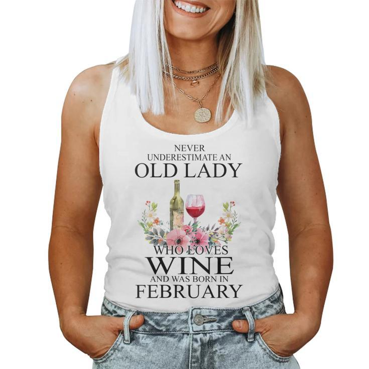 Never Underestimate An Old Woman Who Loves Wine February Women Tank Top