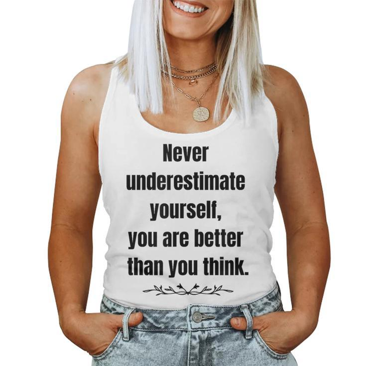 Never Underestimate Yourself Positive Phrase & Mens Women Tank Top