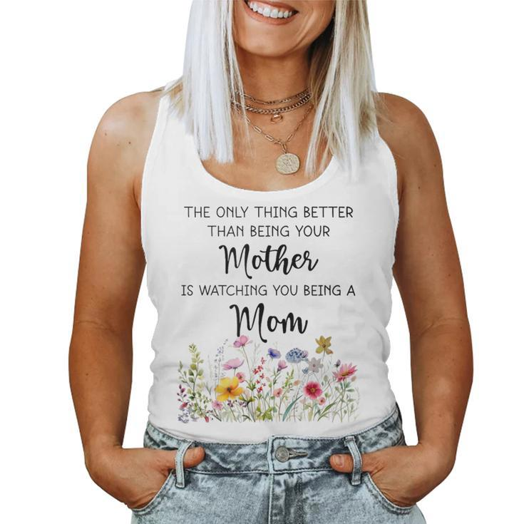 Watching You Be A Mom Mother's Day Women Tank Top