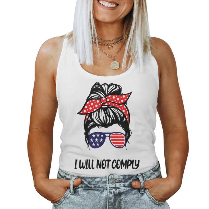 I Will Not Comply Us Flag Messy Bun Sunglasses Women's Women Tank Top