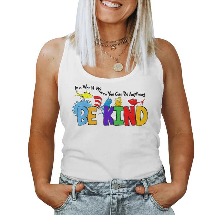 In World Where You Can Be Anything Be Kind Positive Rainbow Women Tank Top